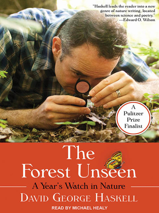 Title details for The Forest Unseen by David George Haskell - Available